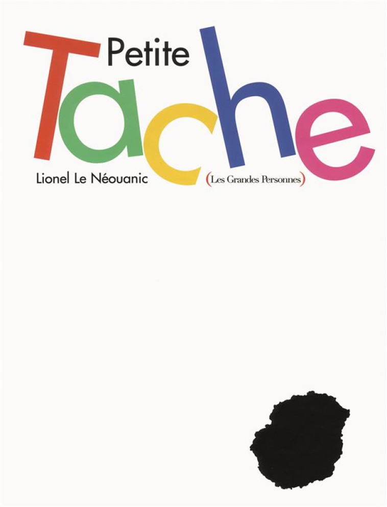 PETITE TACHE - LE NEOUANIC LIONEL - GRANDES PERSONN