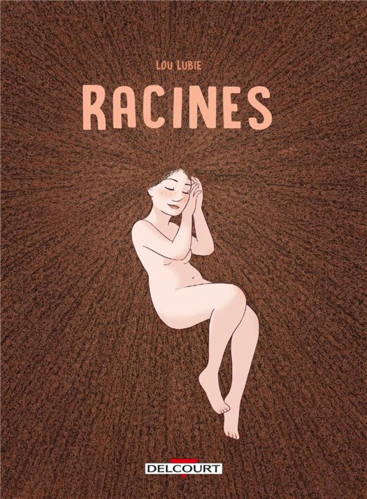 RACINES - LOU LUBIE - DELCOURT