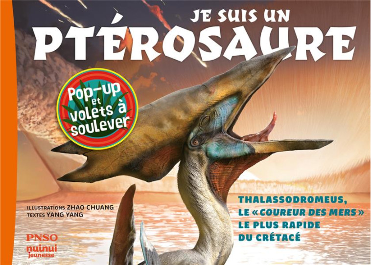 JE SUIS UN PTEROSAURE - CHUANG/YANG - NUINUI JEUNESSE