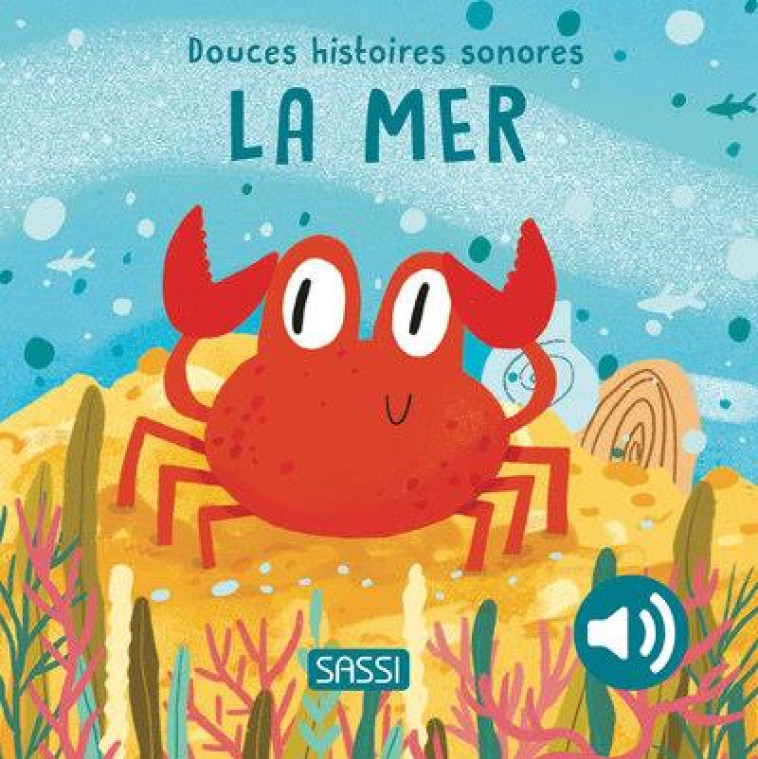 DOUCES HISTOIRES SONORES. LA MER - PESAVENTO/AGHEKYAN - NC