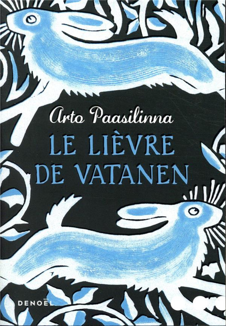 LE LIEVRE DE VATANEN - PAASILINNA  ARTO - CERF