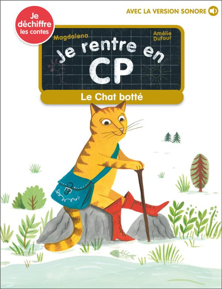 JE RENTRE EN CP -28- JE RENTRE EN CP - 28 - LE CHAT BOTTE - MAGDALENA/DUFOUR - FLAMMARION