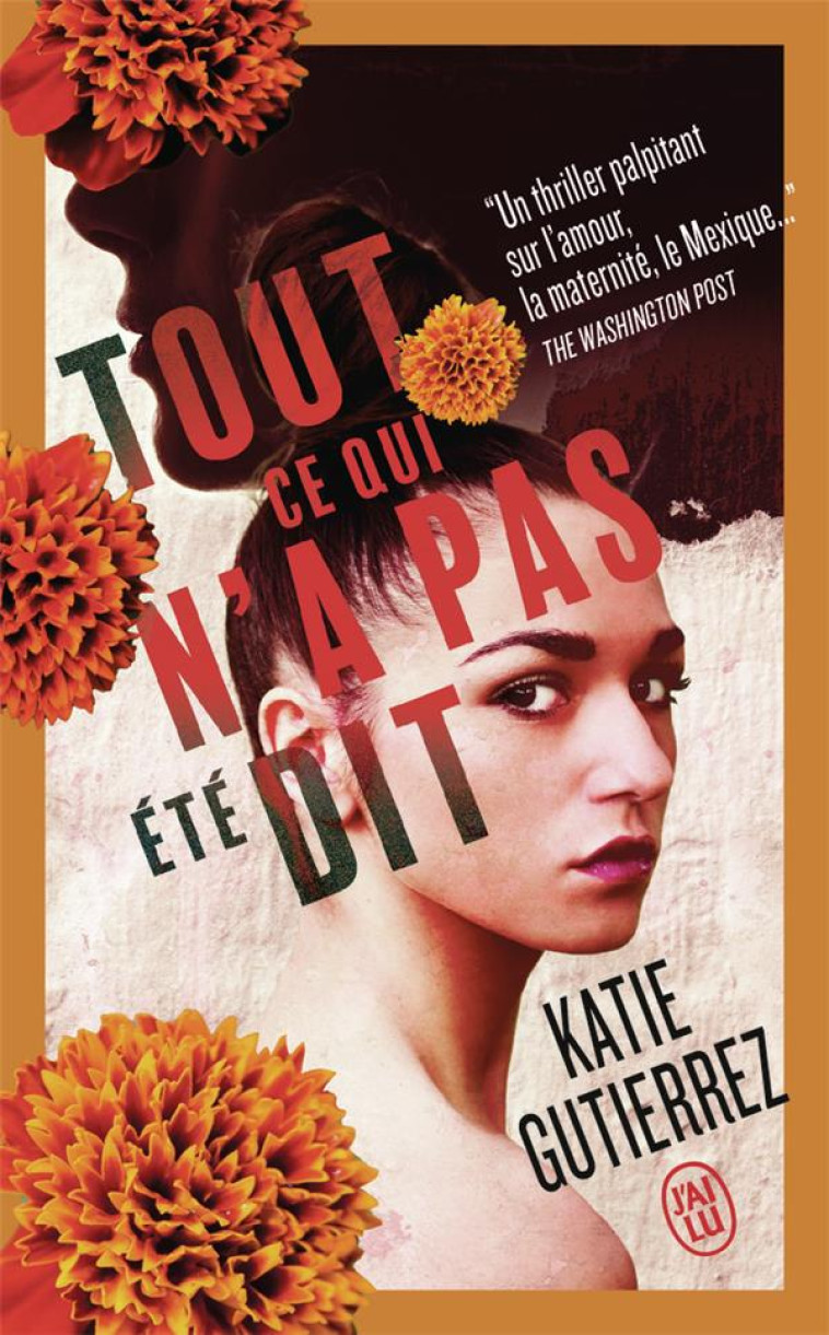 TOUT CE QUI N-A PAS ETE DIT - GUTIERREZ KATIE - J'AI LU