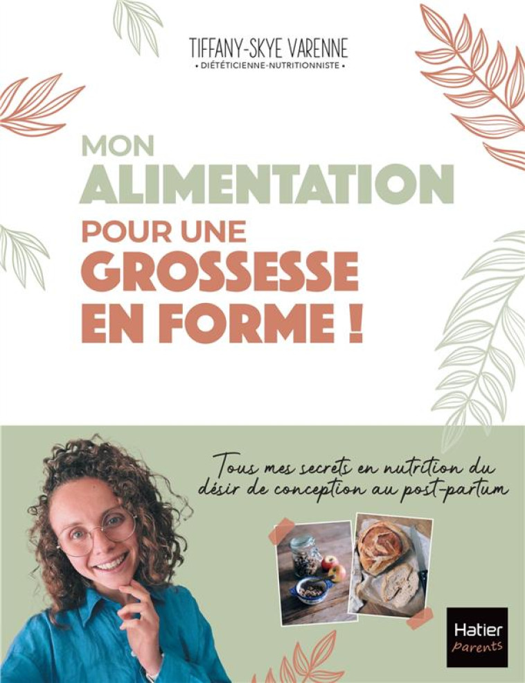 L-ALIMENTATION DE LA CONCEPTION AU POST-PARTUM - TIFFANY HEALTHY - HATIER SCOLAIRE