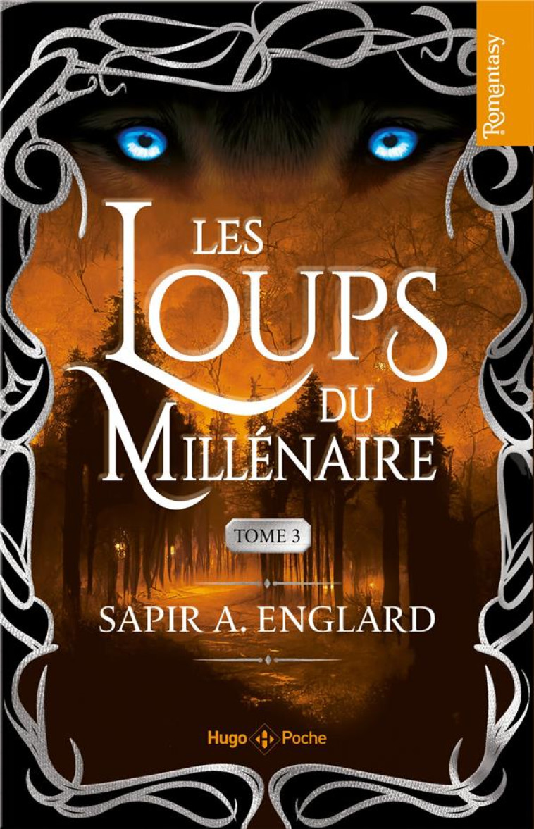 LES LOUPS DU MILLENAIRE - TOME 03 - ENGLARD SAPIR A. - HUGO JEUNESSE