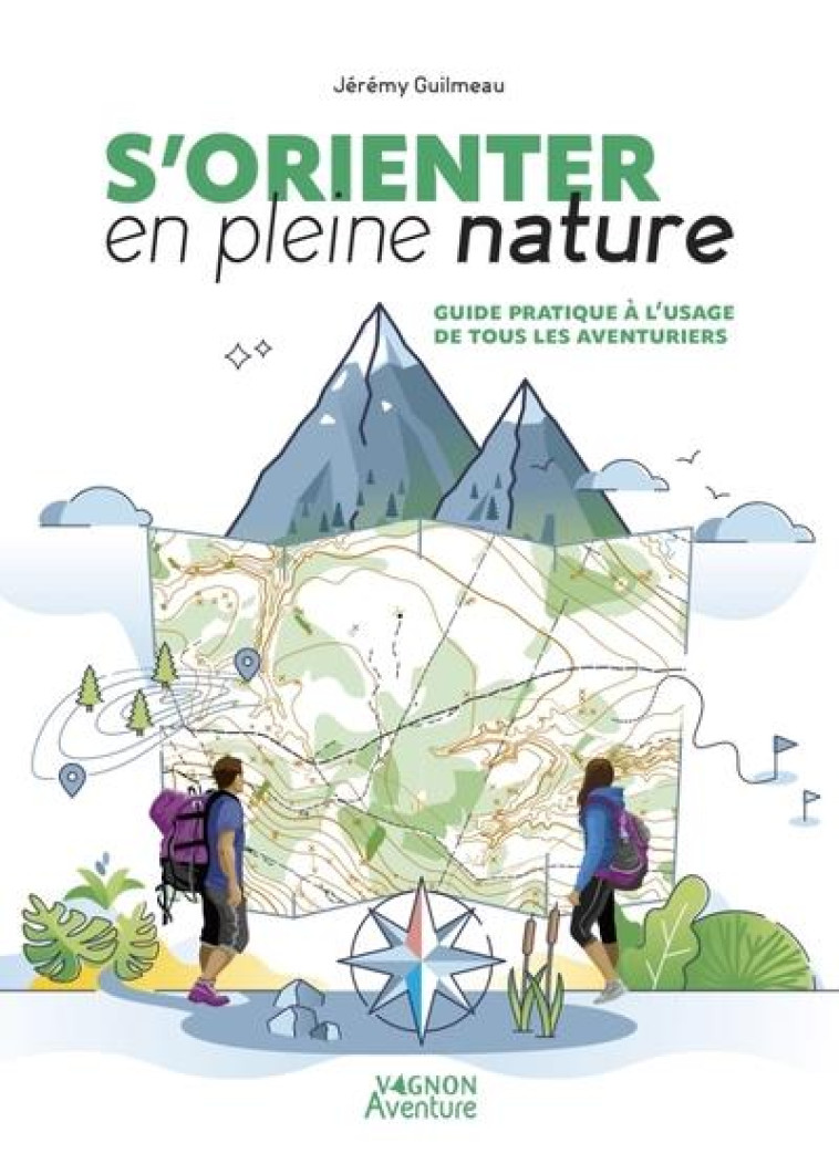 S-ORIENTER EN PLEINE NATURE - GUILMEAU JEREMY - VAGNON