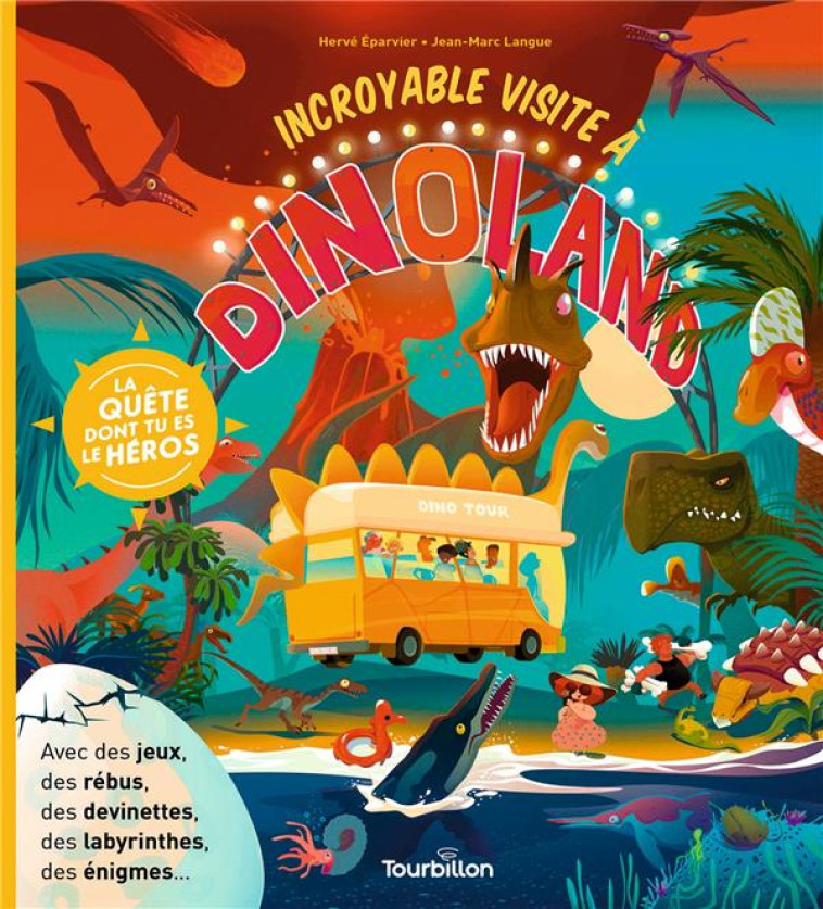 INCROYABLE AVENTURE A DINOLAND - EPARVIER/LANGUE - TOURBILLON