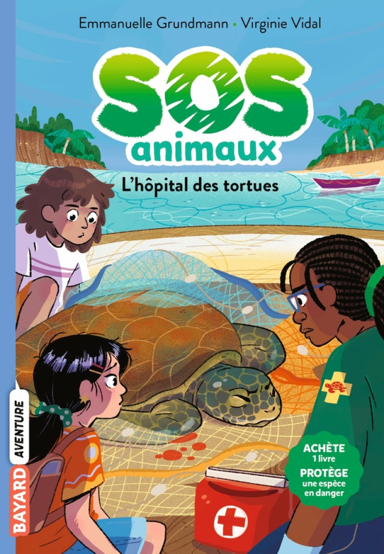 SOS ANIMAUX SAUVAGES, TOME 05 - L-HOPITAL DES TORTUES - GRUNDMANN/VIDAL - BAYARD JEUNESSE