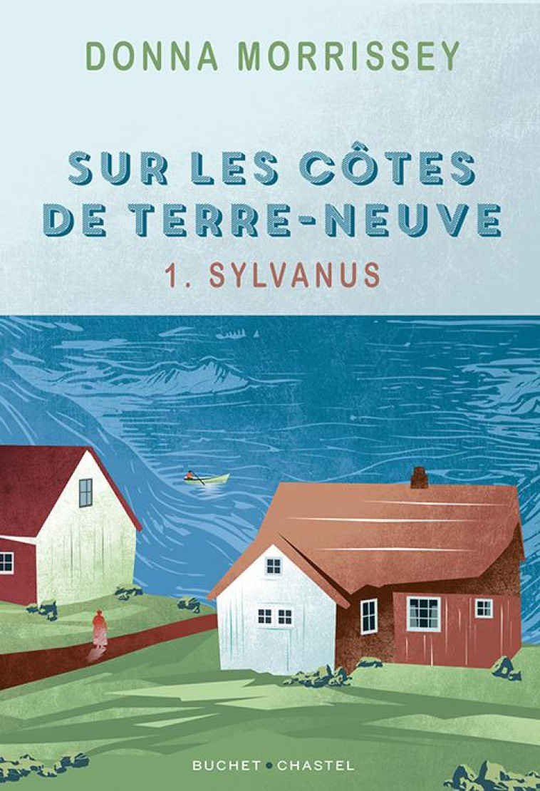 SUR LES COTES DE TERRE-NEUVE - - 1. SYLVANUS - MORRISSEY DONNA - BUCHET CHASTEL