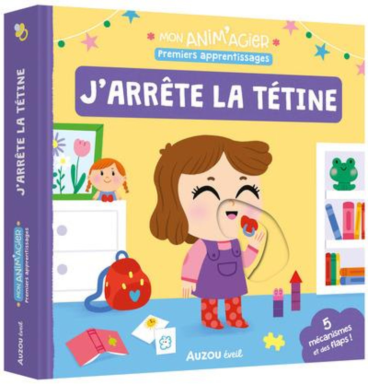 MON ANIM-AGIER -  PREMIERS APPRENTISSAGES - J-ARRETE LA TETINE - BARETTI SONIA - PHILIPPE AUZOU