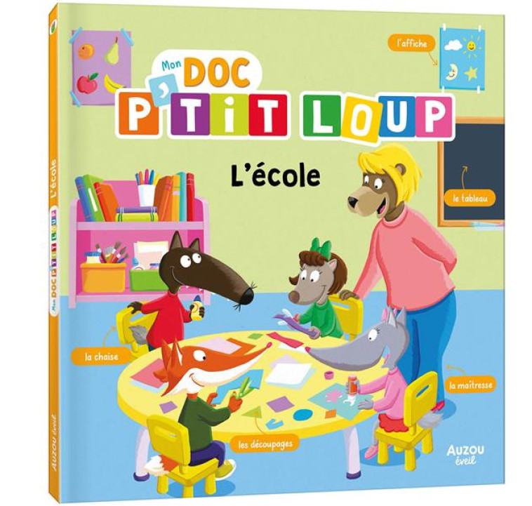 MON DOC- P-TIT LOUP - L-ECOLE - LALLEMAND/THUILLIER - PHILIPPE AUZOU