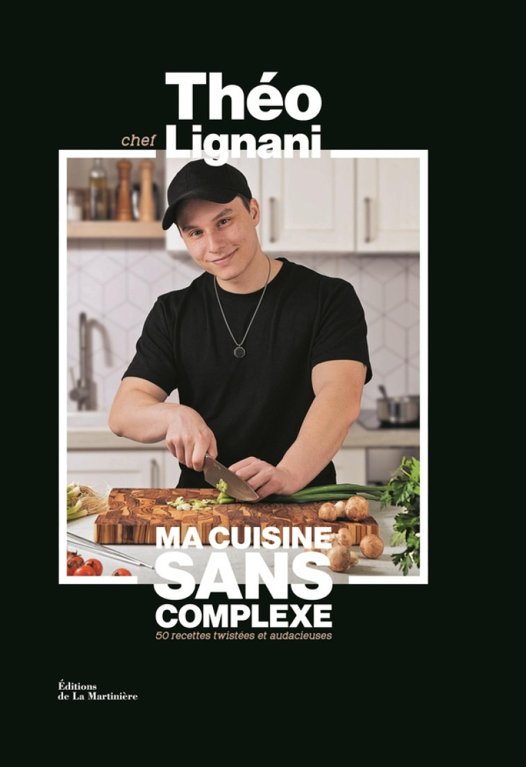 MA CUISINE SANS COMPLEXE - LIGNANI/KLAISS - MARTINIERE BL