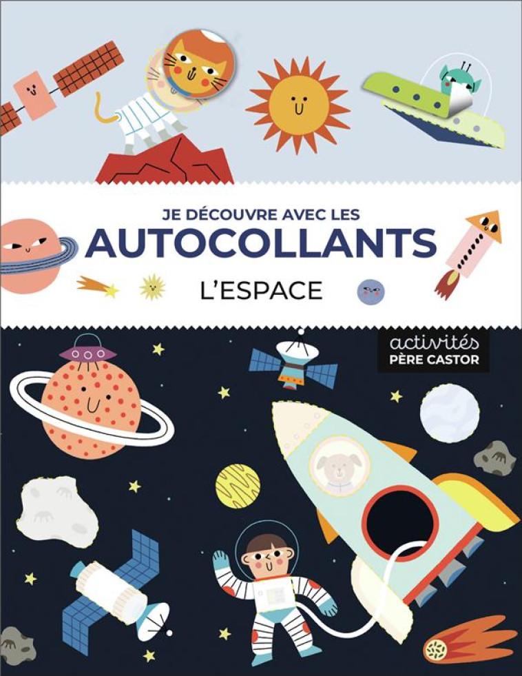 JE DECOUVRE AVEC LES AUTOCOLLANTS - L-ESPACE - LOTT/BELLON/RAZUMOV - FLAMMARION