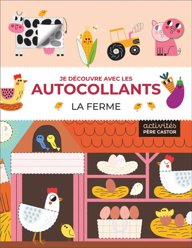 JE DECOUVRE AVEC LES AUTOCOLLANTS - LA FERME - ROBERTSON/BELLON - FLAMMARION