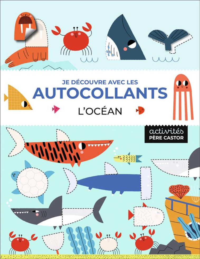 JE DECOUVRE AVEC LES AUTOCOLLANTS - L-OCEAN - MUNRO SMITH/BELLON - FLAMMARION