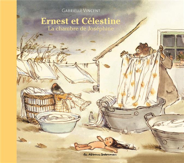 ERNEST ET CELESTINE -LA CHAMBRE DE JOSEPHINE - NOUVELLE EDITION CARTONNEE - VINCENT - CASTERMAN