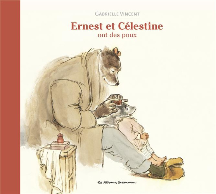 ERNEST ET CELESTINE - ERNEST ET CELESTINE ONT DES POUX - NOUVELLE EDITION CARTON - NOUVELLE EDITION - VINCENT - CASTERMAN