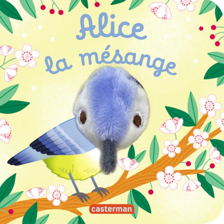 LES BEBETES -138- ALICE LA MESANGE - CHETAUD - CASTERMAN