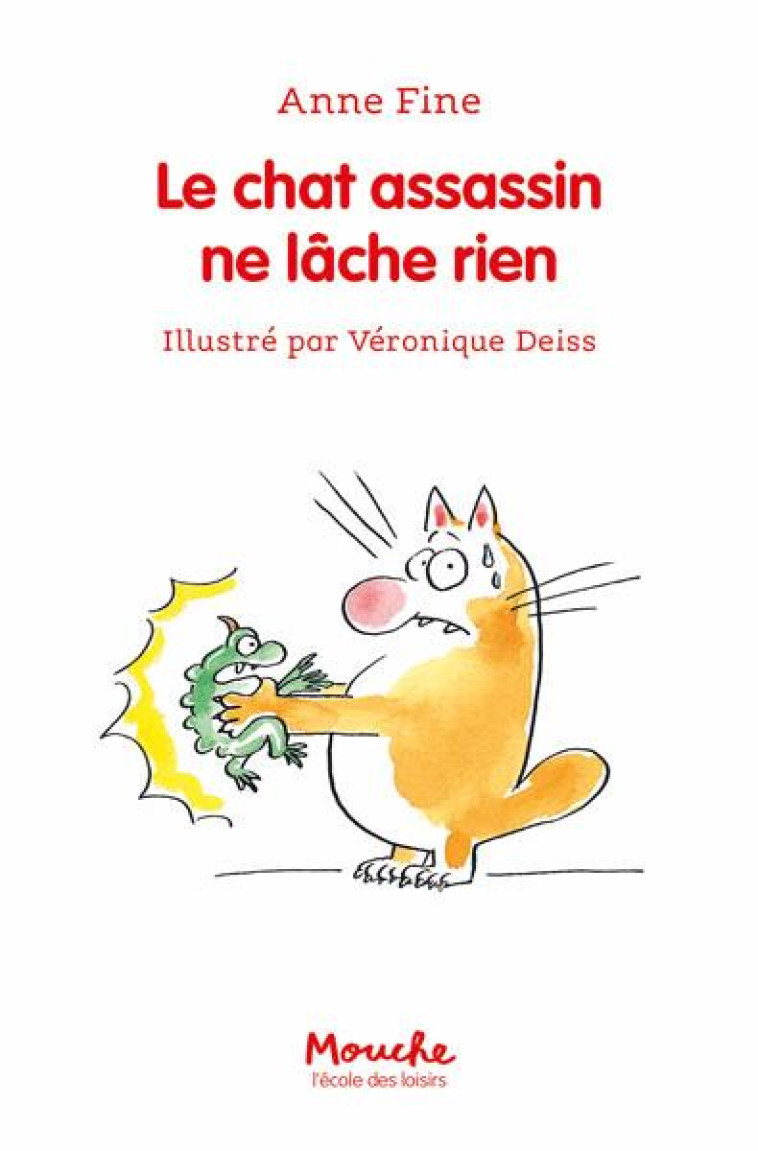 LE CHAT ASSASSIN NE LACHE RIEN - FINE/DEISS - EDL