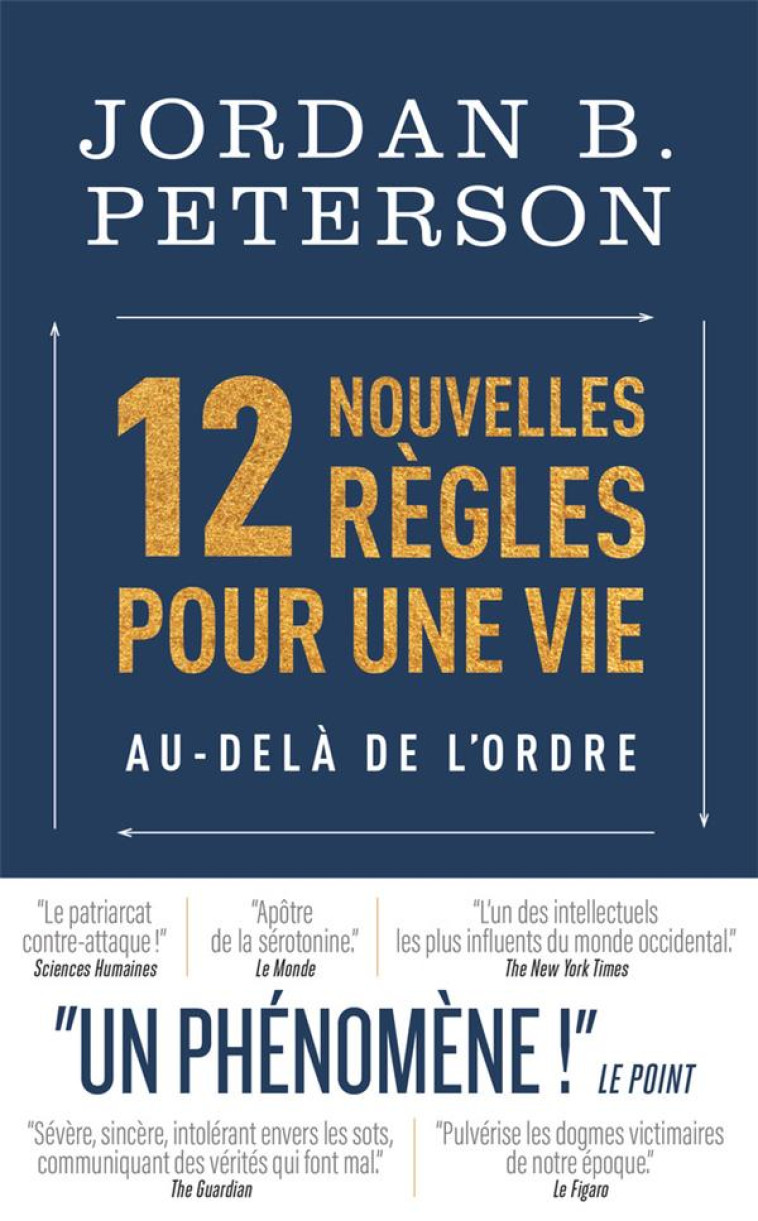 12 NOUVELLES REGLES POUR UNE VIE AU-DELA DE L-ORDRE - PETERSON JORDAN B. - J'AI LU