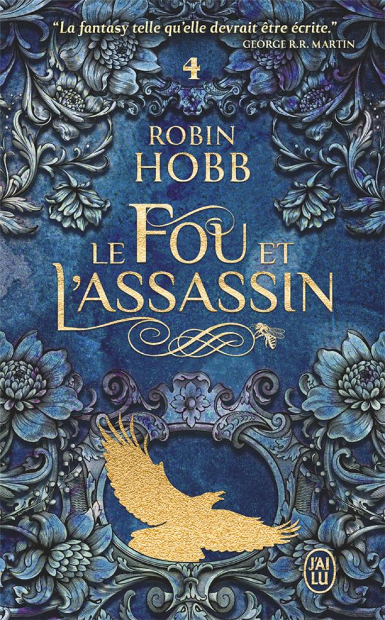 LE FOU ET L-ASSASSIN - T04 - LE RETOUR DE L-ASSASSIN - HOBB ROBIN - J'AI LU