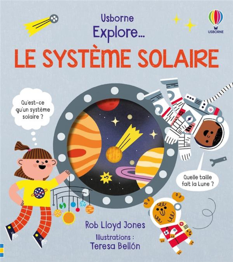 LE SYSTEME SOLAIRE - EXPLORE ? - DES 5 ANS - LLOYD JONES/BELLON - NC