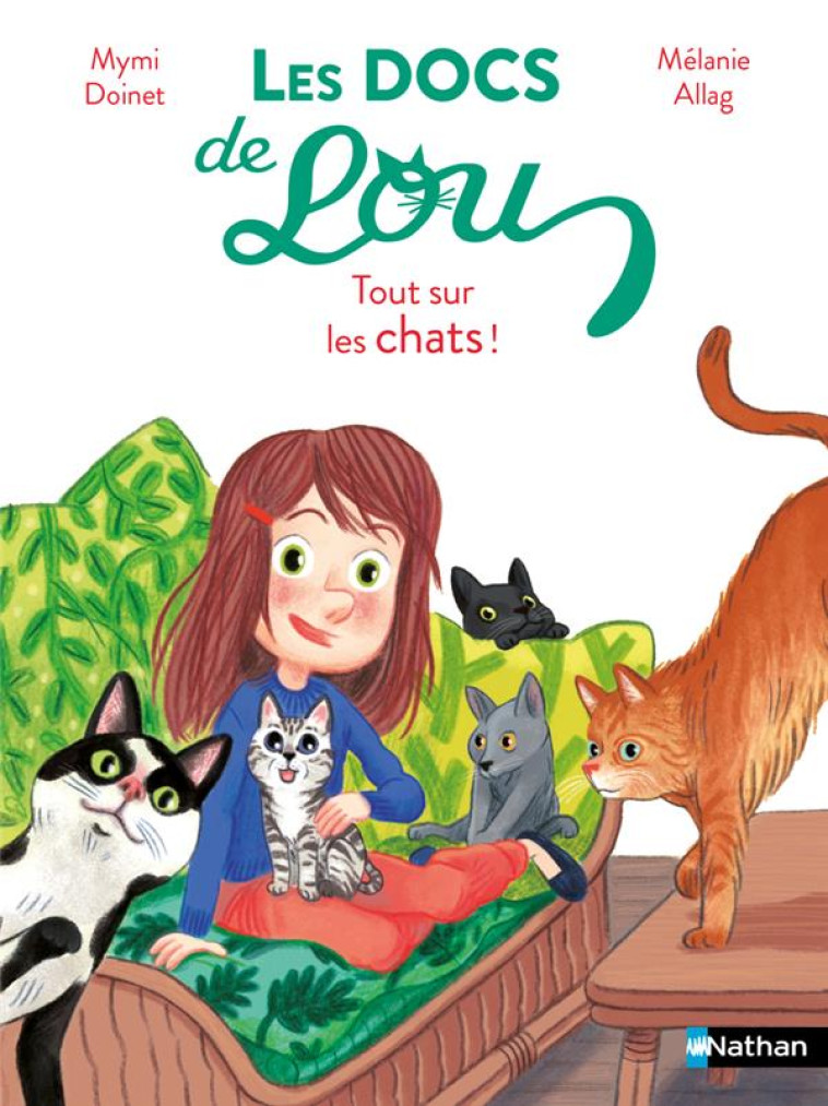 LES DOCS DE LOU : TOUT SUR LES CHATS ! - DOINET/ALLAG - CLE INTERNAT