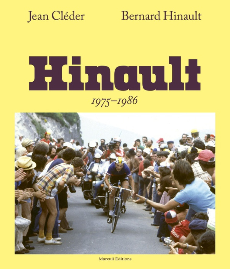 BERNARD HINAULT, 1975-1986 - HINAULT BERNARD - MAREUIL