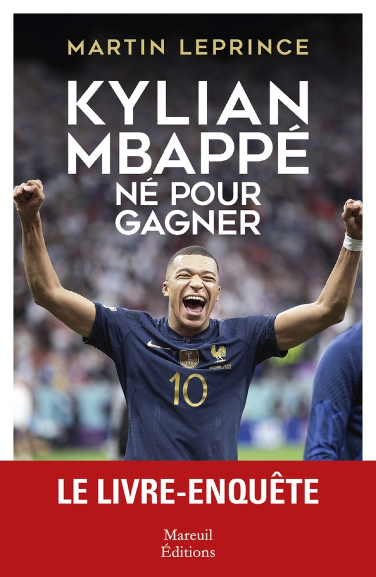 KYLIAN MBAPPE - N? POUR GAGNER - LEPRINCE MARTIN - MAREUIL