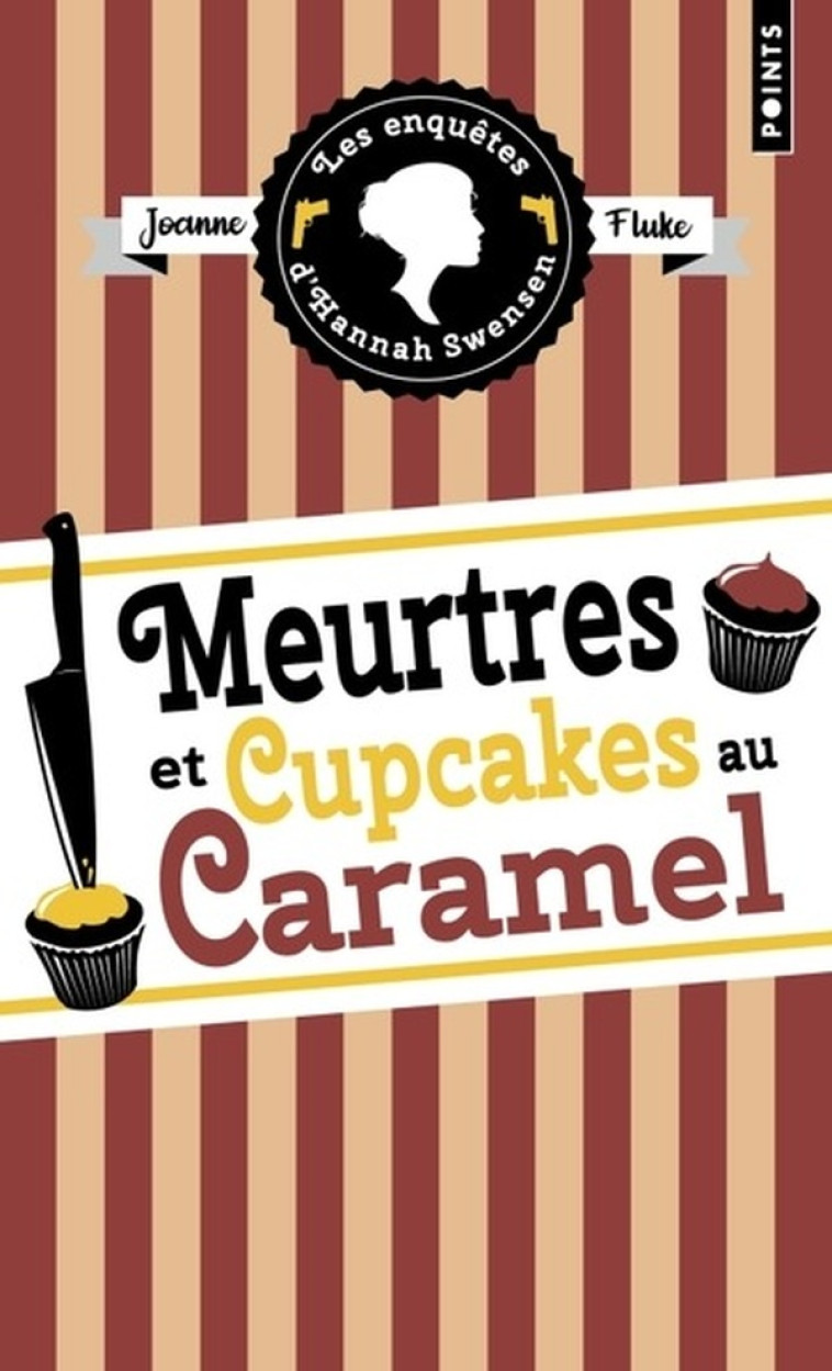 LES ENQUETES D-HANNAH SWENSEN, TOME 5. MEURTRES ET CUPCAKES AU CARAMEL - FLUKE JOANNE - POINTS