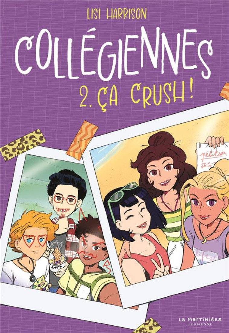 COLLEGIENNES, TOME 2. CA CRUSH ! - HARRISON LISI - MARTINIERE BL