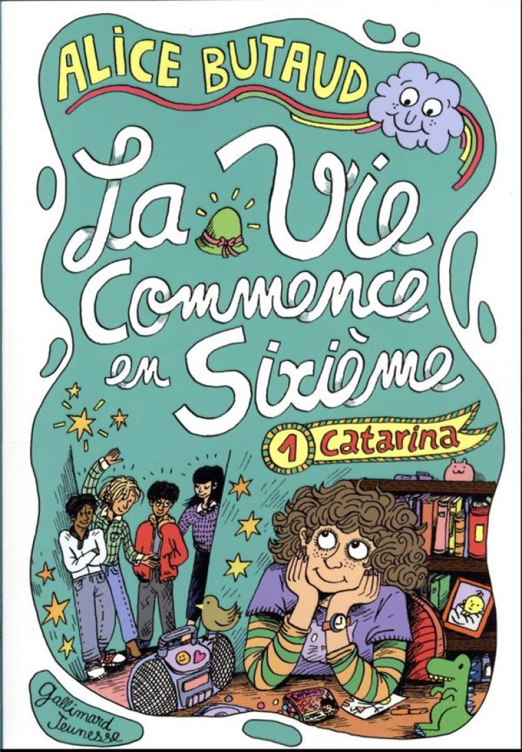 LA VIE COMMENCE EN 6E - 1 CATARINA - BUTAUD/CHETTEAU - GALLIMARD