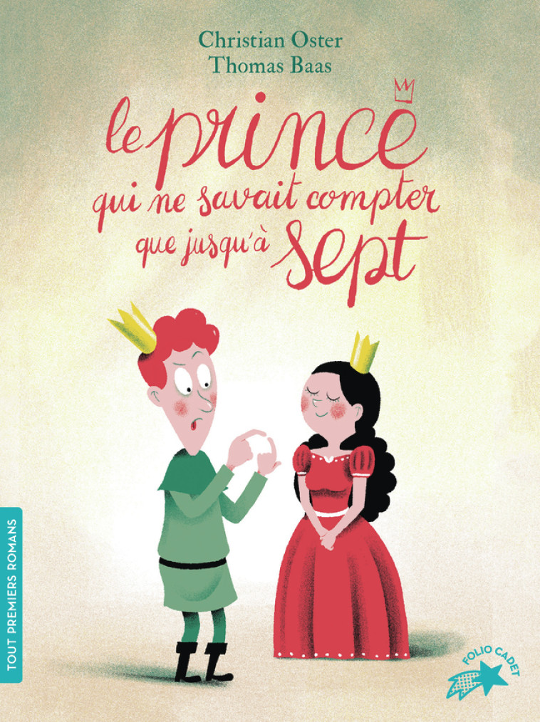 Le prince qui ne savait compter que jusqu'à sept - Oster Christian, Baas Thomas - GALLIMARD JEUNE