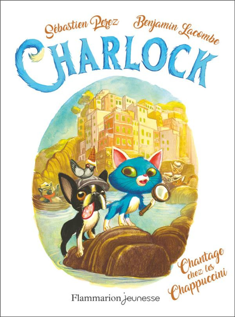 CHARLOCK - T07 - CHANTAGE CHEZ LES CHAPPUCCINI - LACOMBE/PEREZ - FLAMMARION