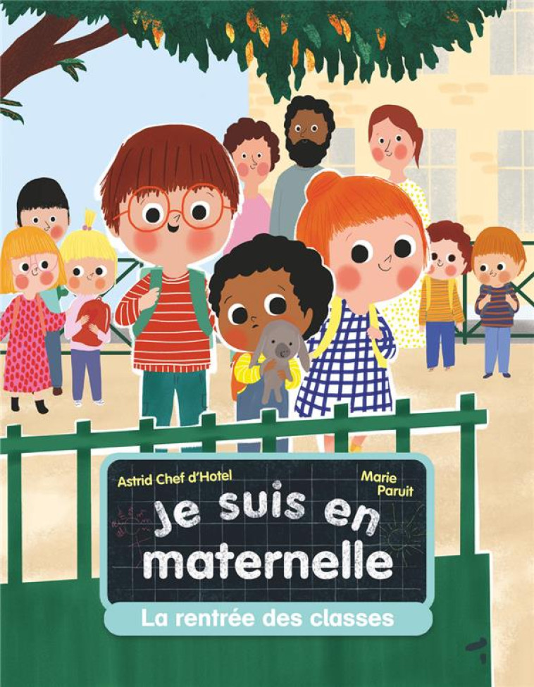 JE SUIS EN MATERNELLE -1- LA RENTREE DES CLASSES - CHEF D-HOTEL/PARUIT - FLAMMARION