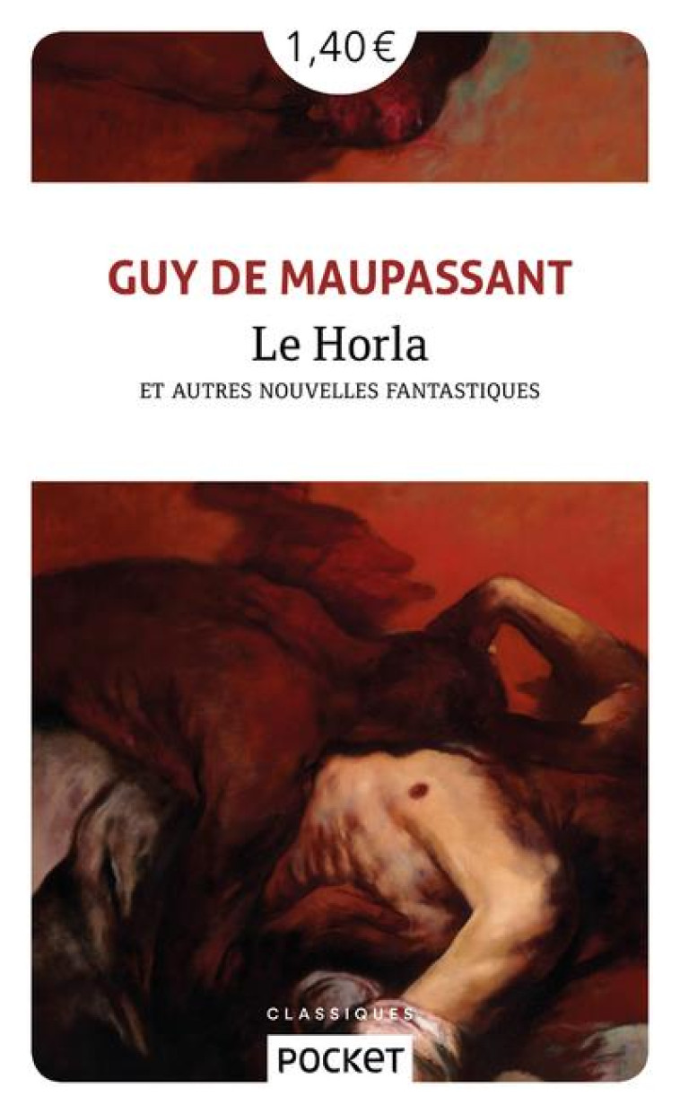 LE HORLA ET AUTRES NOUVELLES FANTASTIQUES - MAUPASSANT/MORTIER - POCKET