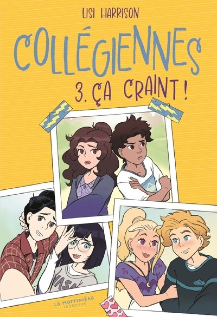 COLLEGIENNES, TOME 3. CA CRAINT ! - HARRISON LISI - MARTINIERE BL