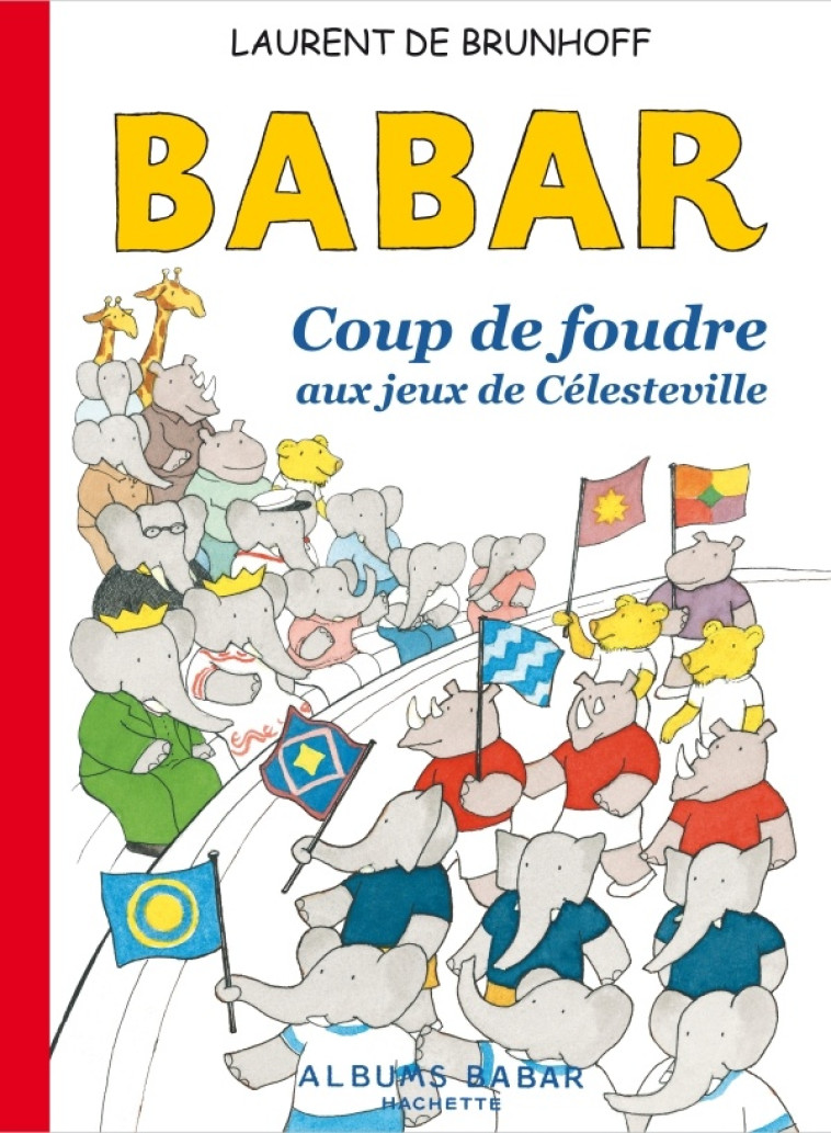 BABAR COUP DE FOUDRE AUX JEUX OLYMPIQUES - BRUNHOFF LAURENT - HACHETTE