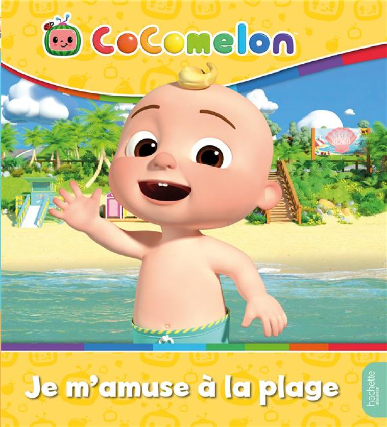 COCOMELON - JE M-AMUSE A LA PLAGE - ALBUM RC - MOONBUG - HACHETTE