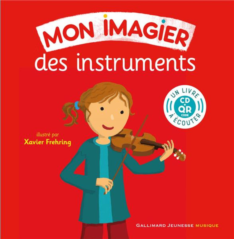 MON IMAGIER DES INSTRUMENTS - COLLECTIF/FREHRING - GALLIMARD