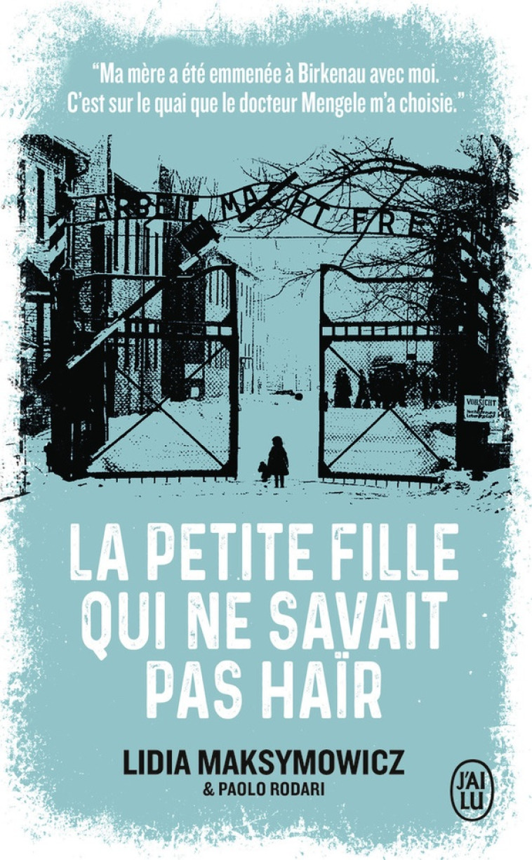 LA PETITE FILLE QUI NE SAVAIT PAS HAIR - UNE ENFANCE A AUSCHWITZ - MAKSYMOWICZ/RODARI - J'AI LU