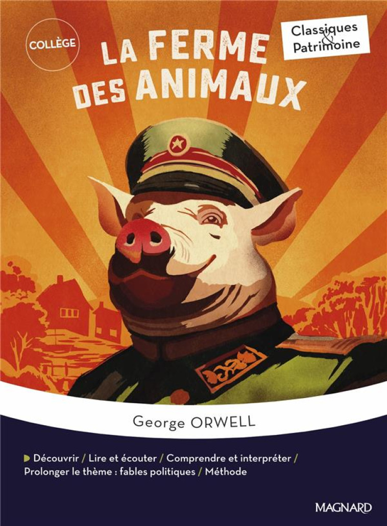 LA FERME DES ANIMAUX - CLASSIQUES & PATRIMOINE - ORWELL/MALTERE - MAGNARD