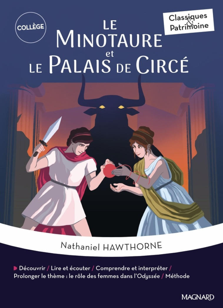 LE MINOTAURE ET LE PALAIS DE CIRCE - CLASSIQUES ET PATRIMOINE - HAWTHORNE/TOMBLAINE - MAGNARD