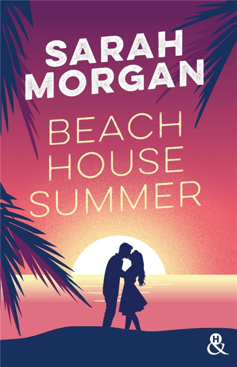 BEACH HOUSE SUMMER - MORGAN SARAH - HARLEQUIN