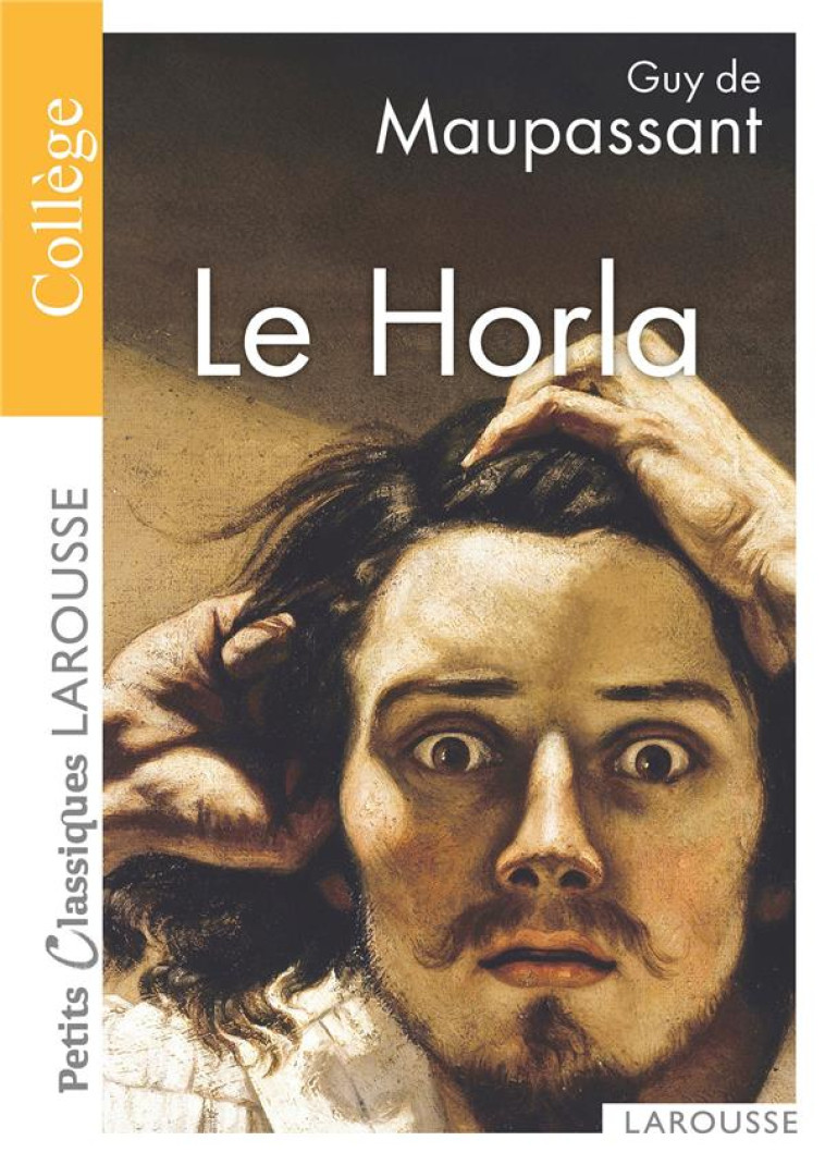 PCL COLLEGE - LE HORLA ET AUTRES CONTES FANTASTIQUES - COLLECTIF - LAROUSSE