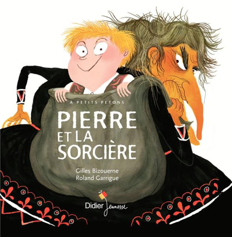 PIERRE ET LA SORCIERE - POCHE - BIZOUERNE/GARRIGUE - DIDIER