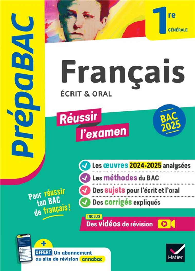 PREPABAC FRANCAIS 1RE GENERALE - BAC DE FRANCAIS 2025 (ECRIT & ORAL) - AVEC LES OEUVRES AU PROGRAMME - BERNARD/GUELLEC - HATIER SCOLAIRE