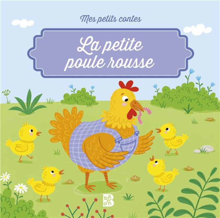 MES PETITS CONTES: LA PETITE POULE ROUSSE - XXX - NC