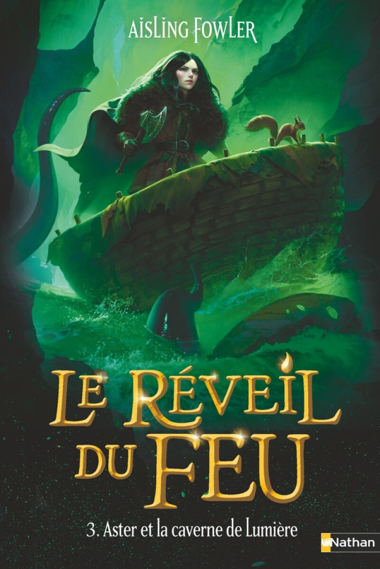 LE REVEIL DU FEU, TOME 3 : ASTER ET LA CAVERNE DE LUMIERE - FOWLER AISLING - CLE INTERNAT