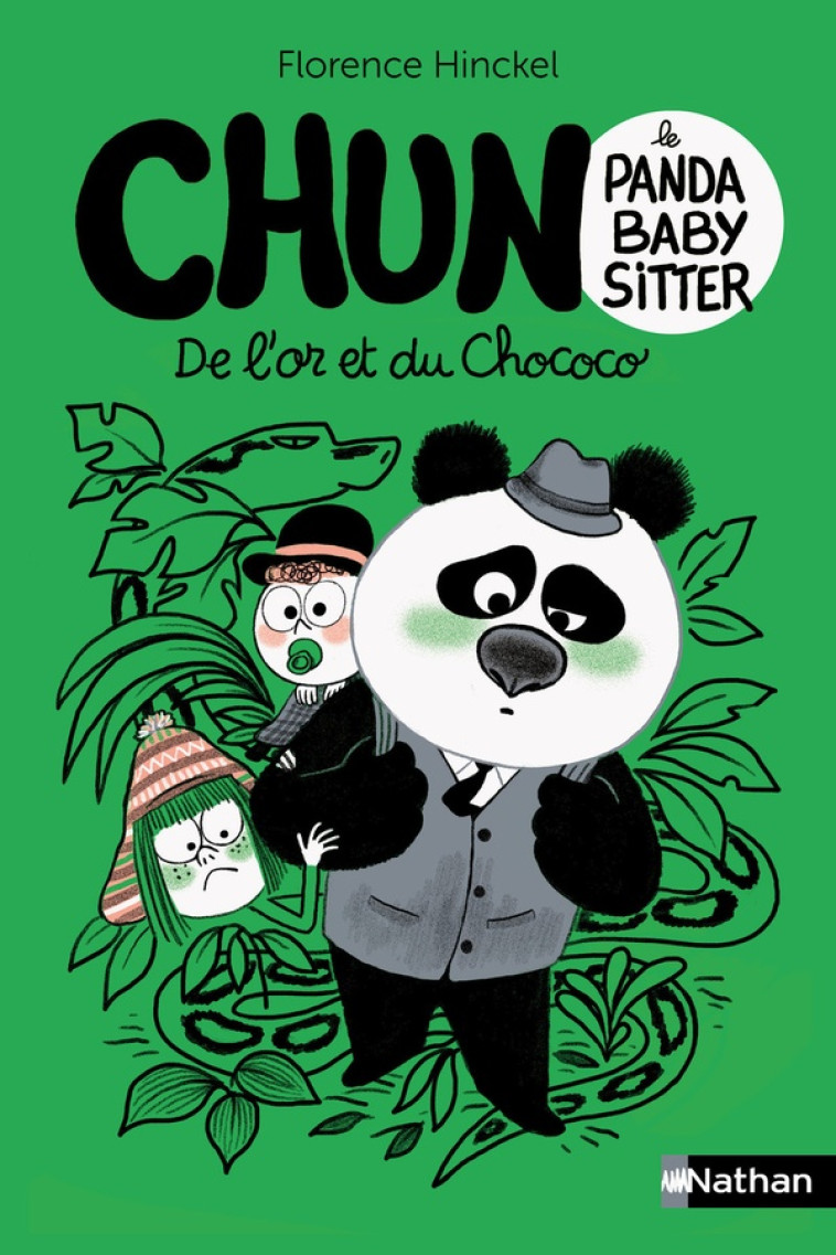 CHUN LE PANDA BABY-SITTER - DE L-OR ET DU CHOCOCO - HINCKEL/BOUTAVANT - CLE INTERNAT